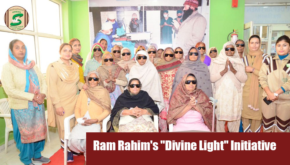 Dera Sacha Sauda Divine Light Initiative helping visually impaired patients