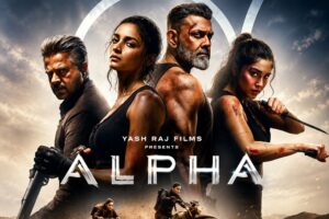 Alpha movie poster featuring Alia Bhatt, Sharvari, Anil Kapoor, and Bobby Deol in a high-quality action-themed promotional banner with the text "Yash Raj Films Presents – Alpha."